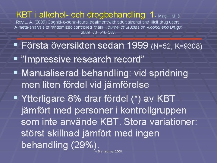 KBT i alkohol- och drogbehandling 1 - Magill, M, & Ray L. A. (2009)