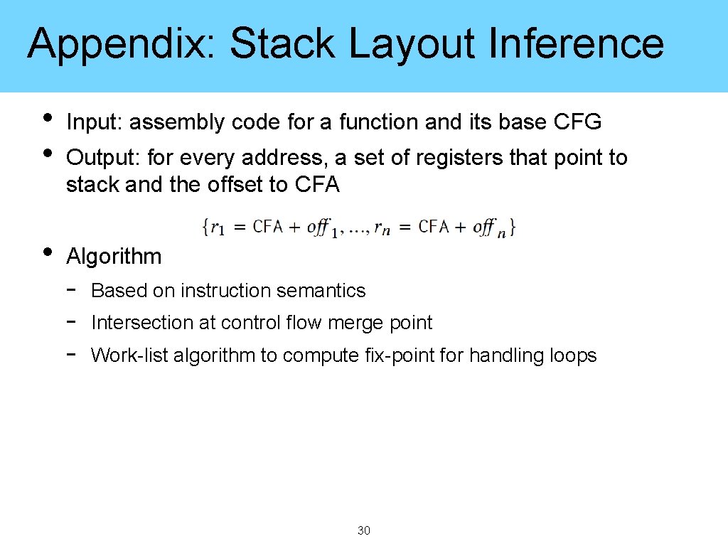 Appendix: Stack Layout Inference • • Input: assembly code for a function and its