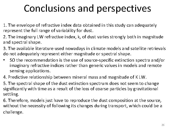 Conclusions and perspectives 1. The envelope of refractive index data obtained in this study