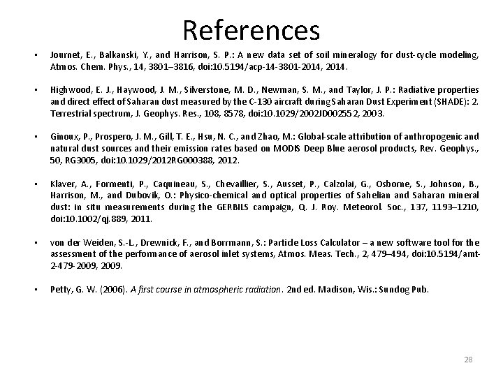 References • Journet, E. , Balkanski, Y. , and Harrison, S. P. : A