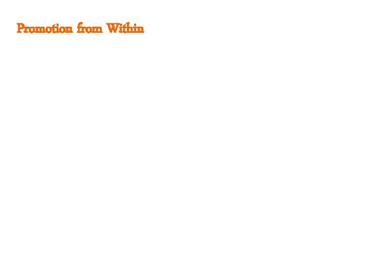 Promotion from Within 