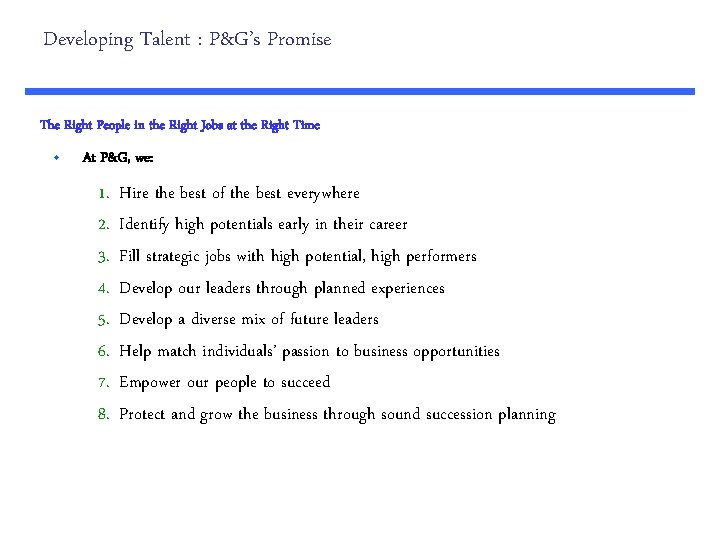 Developing Talent : P&G’s Promise The Right People in the Right Jobs at the