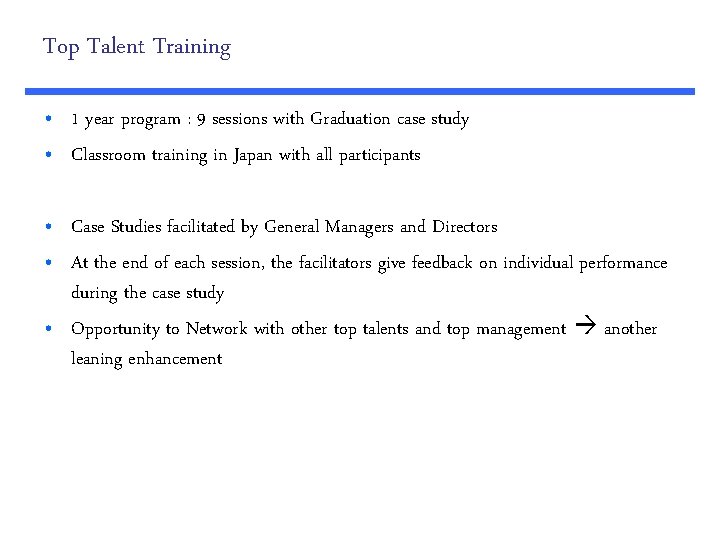 Top Talent Training • 1 year program : 9 sessions with Graduation case study