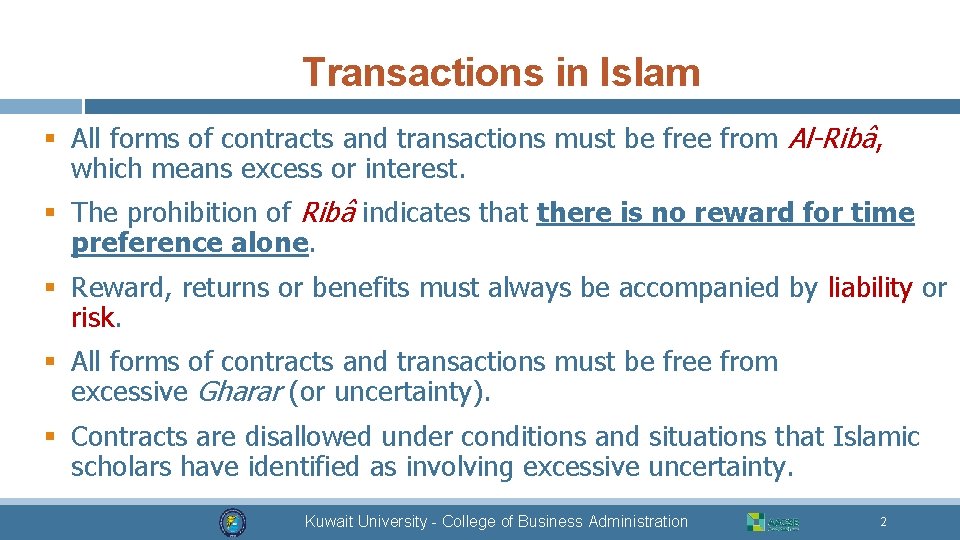 Transactions in Islam § All forms of contracts and transactions must be free from