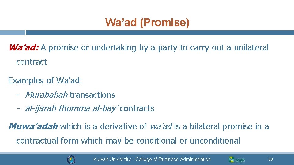 Wa’ad (Promise) Wa’ad: A promise or undertaking by a party to carry out a