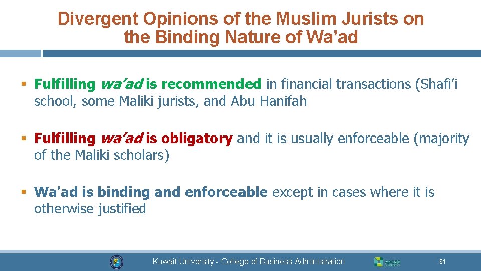 Divergent Opinions of the Muslim Jurists on the Binding Nature of Wa’ad § Fulfilling