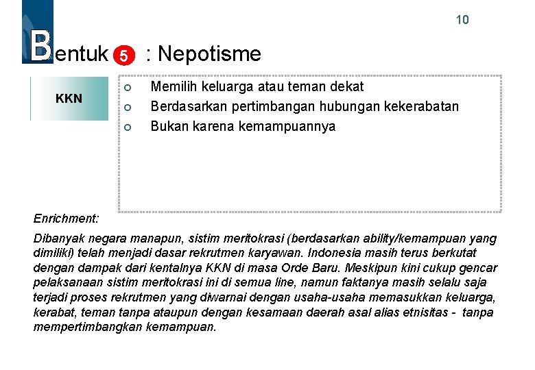 10 entuk UU no 21 KKN Th 2001 5 : Nepotisme Memilih keluarga atau