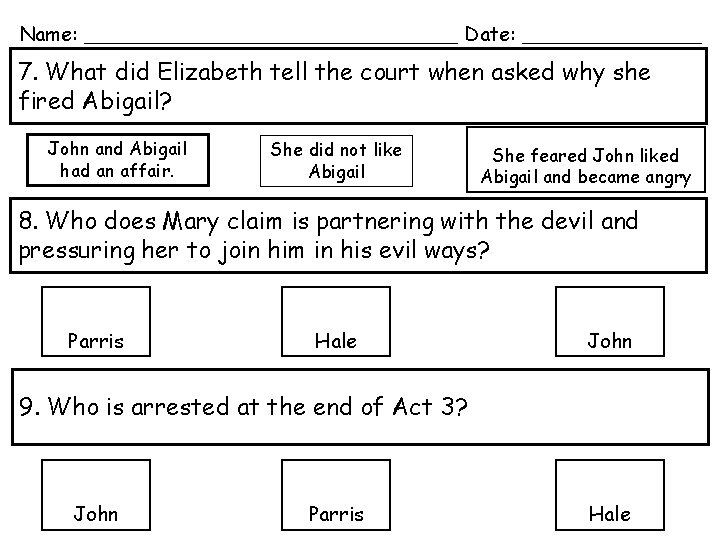 Name: ________________________ Date: ____________ 7. What did Elizabeth tell the court when asked why