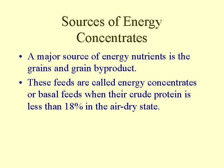 Livestock Nutrition Chapter 3 Energy Nutrients Objectives Define