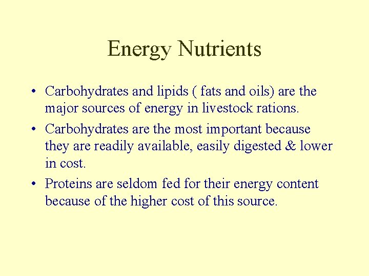 Livestock Nutrition Chapter 3 Energy Nutrients Objectives Define