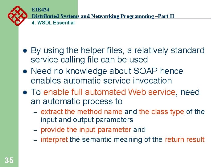 EIE 424 Distributed Systems and Networking Programming –Part II 4. WSDL Essential l By EIE 424 Distributed Systems and Networking Programming –Part II 4. WSDL Essential l By