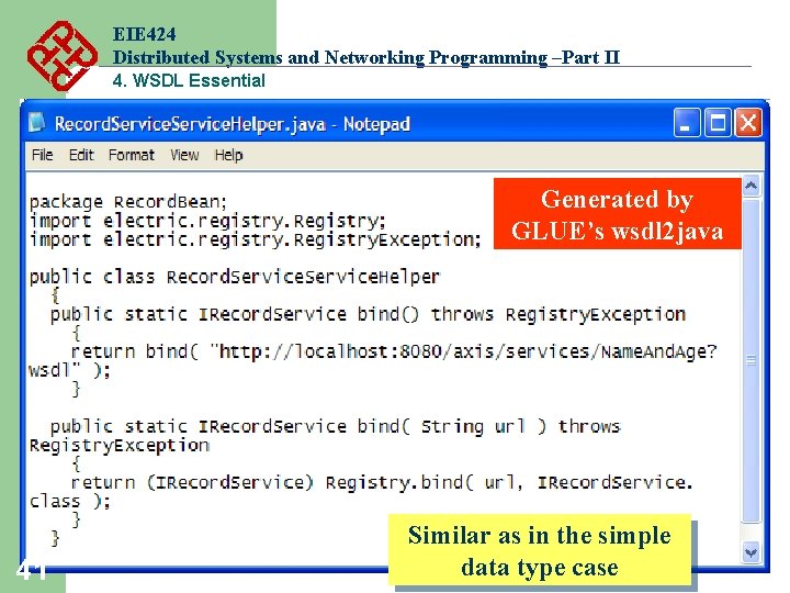 EIE 424 Distributed Systems and Networking Programming –Part II 4. WSDL Essential Generated by EIE 424 Distributed Systems and Networking Programming –Part II 4. WSDL Essential Generated by