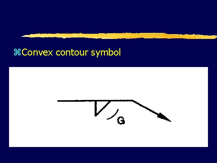 z. Convex contour symbol 