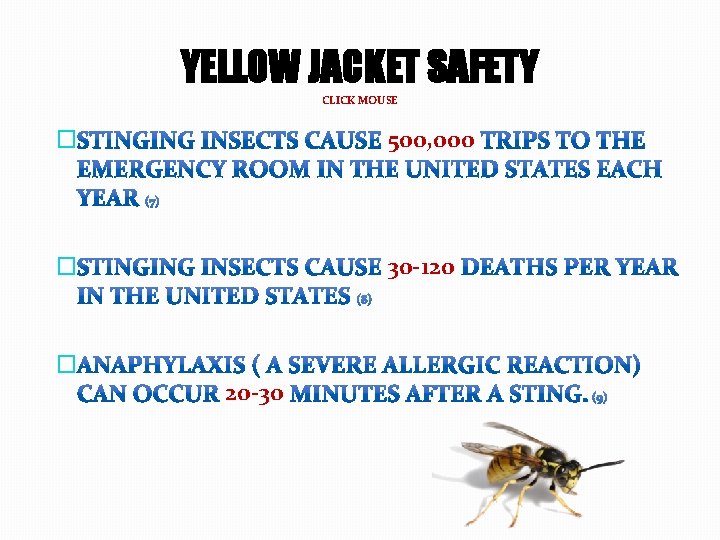 YELLOW JACKET SAFETY CLICK MOUSE � 500, 000 � 30 -120 � 20 -30