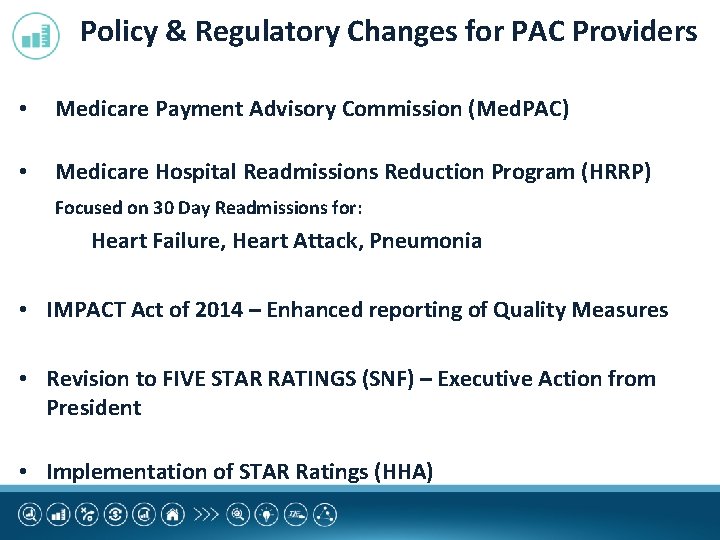 Policy & Regulatory Changes for PAC Providers • Medicare Payment Advisory Commission (Med. PAC)