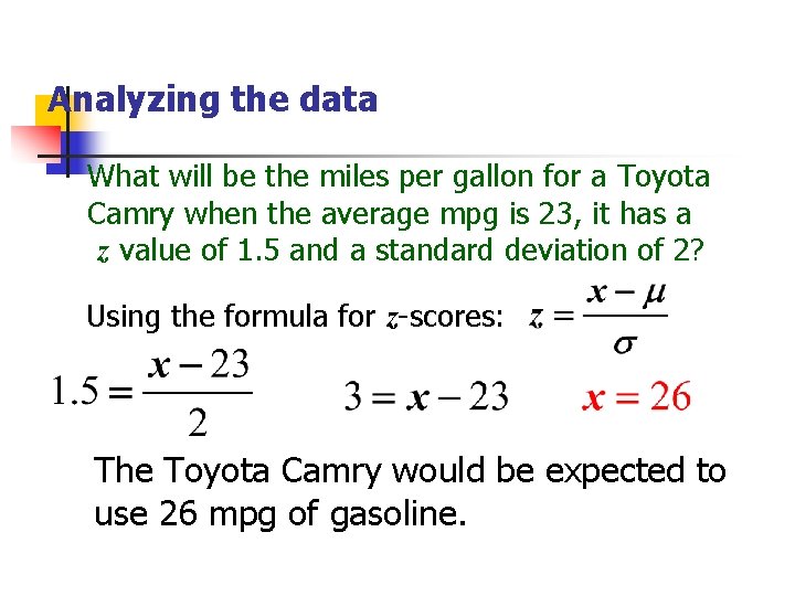 Analyzing the data What will be the miles per gallon for a Toyota Camry