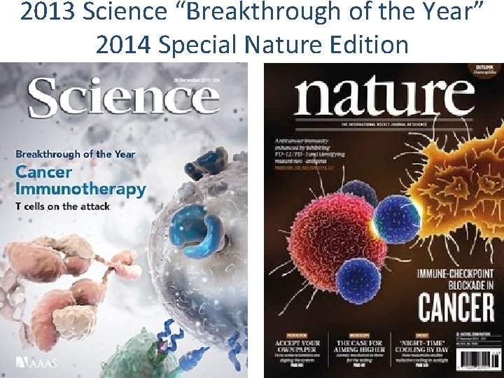 2013 Science “Breakthrough of the Year” 2014 Special Nature Edition 