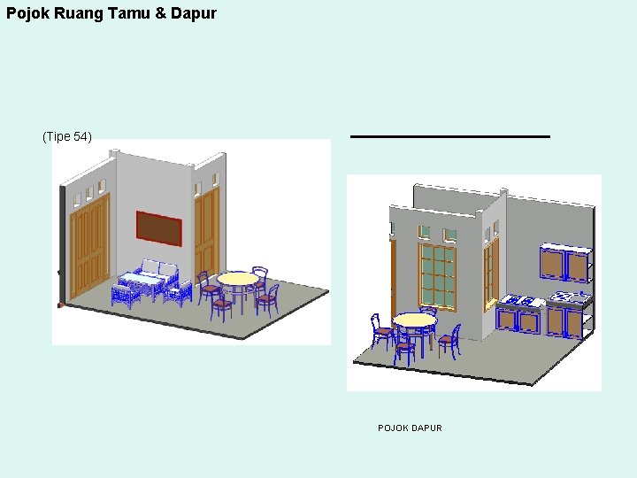 Pojok Ruang Tamu & Dapur (Tipe 54) RUANG TAMU POJOK DAPUR 