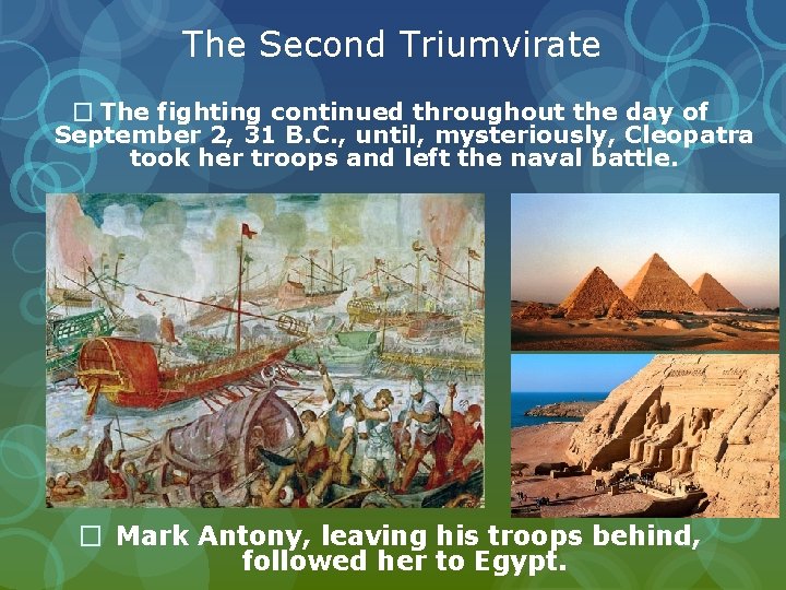 The Second Triumvirate � The fighting continued throughout the day of September 2, 31