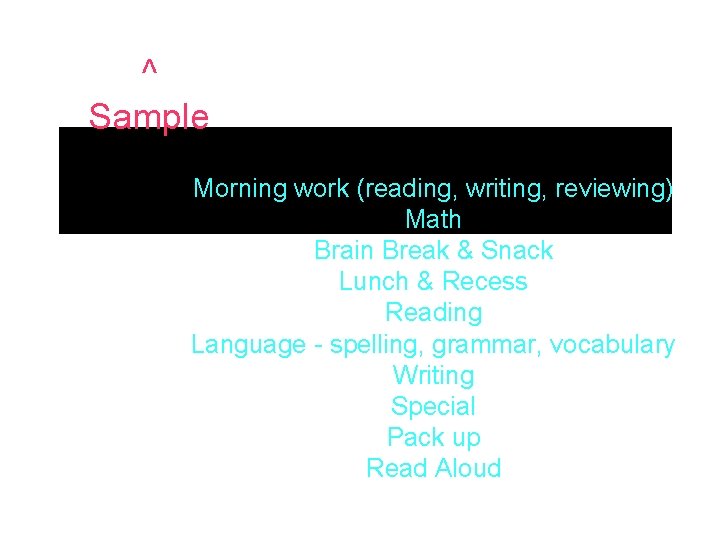 ^ Sample . KJBK Morning work (reading, type writing, reviewing) type here Math Brain