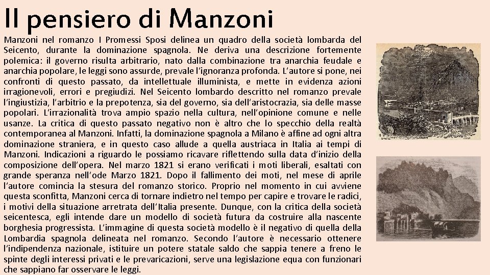 Il pensiero di Manzoni nel romanzo I Promessi Sposi delinea un quadro della società