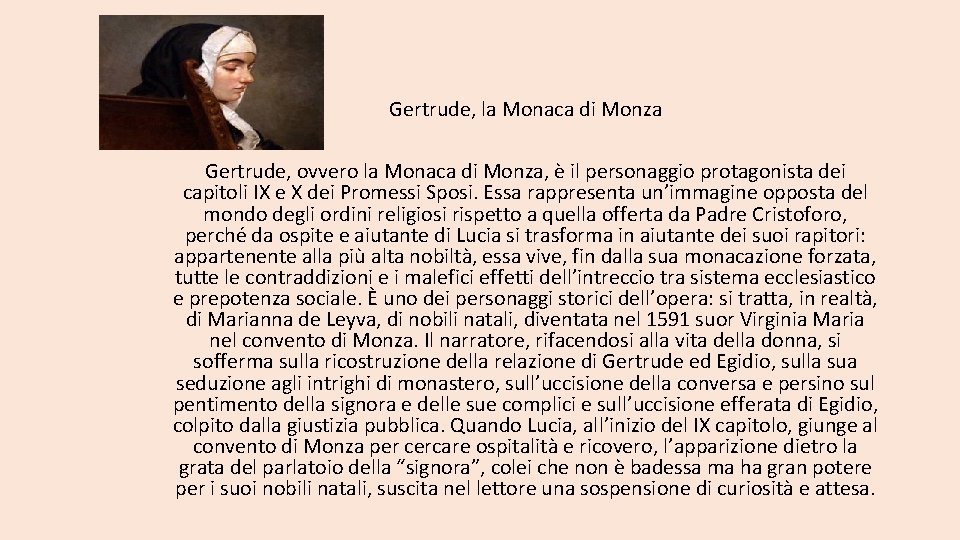 Gertrude, la Monaca di Monza Gertrude, ovvero la Monaca di Monza, è il personaggio