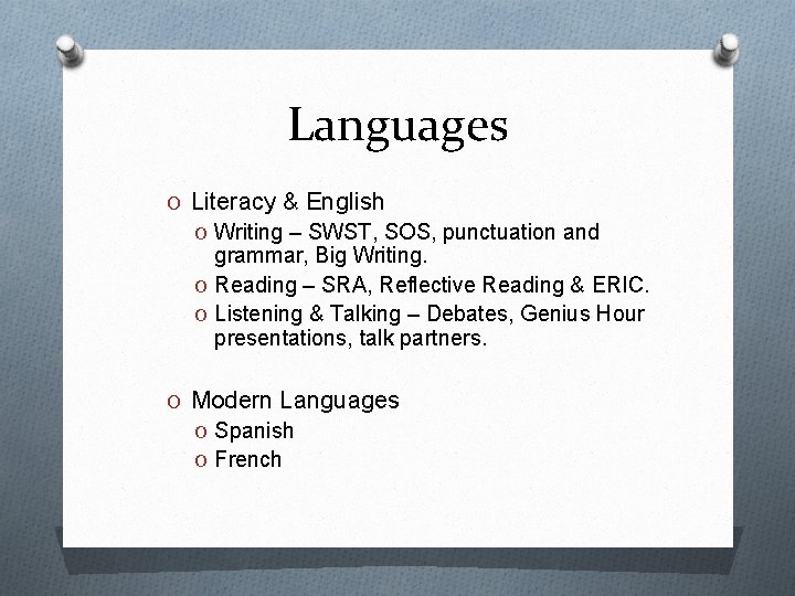 Languages O Literacy & English O Writing – SWST, SOS, punctuation and grammar, Big
