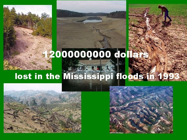 1200000 dollars lost in the Mississippi floods in 1993 