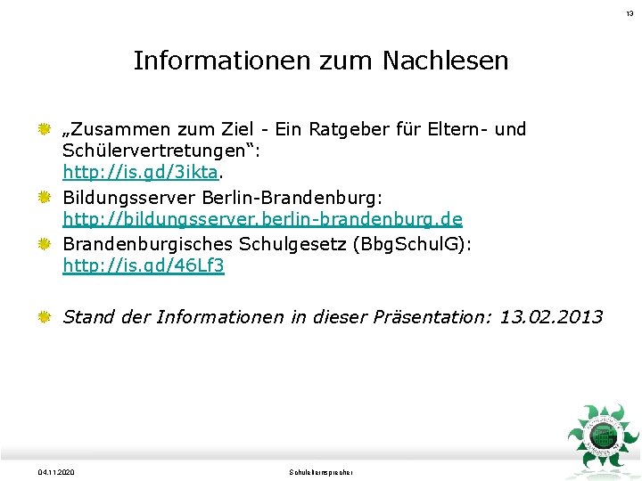 13 Informationen zum Nachlesen „Zusammen zum Ziel - Ein Ratgeber für Eltern- und Schülervertretungen“: