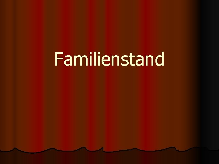 Familienstand 