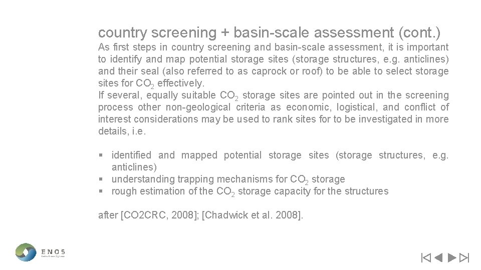 country screening + basin-scale assessment (cont. ) As first steps in country screening and