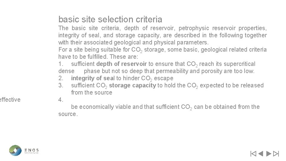 effective basic site selection criteria The basic site criteria, depth of reservoir, petrophysic reservoir