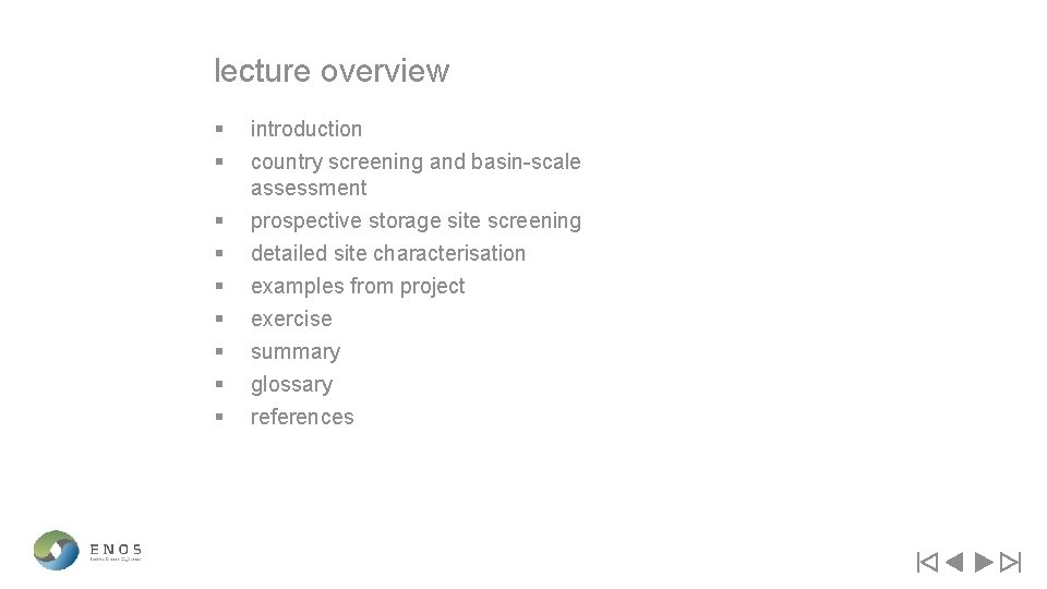 lecture overview § § § § § introduction country screening and basin-scale assessment prospective