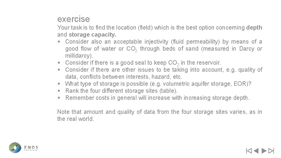 exercise Your task is to find the location (field) which is the best option