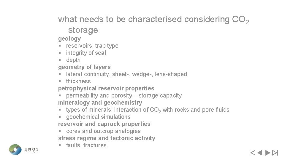 what needs to be characterised considering CO 2 storage geology § reservoirs, trap type