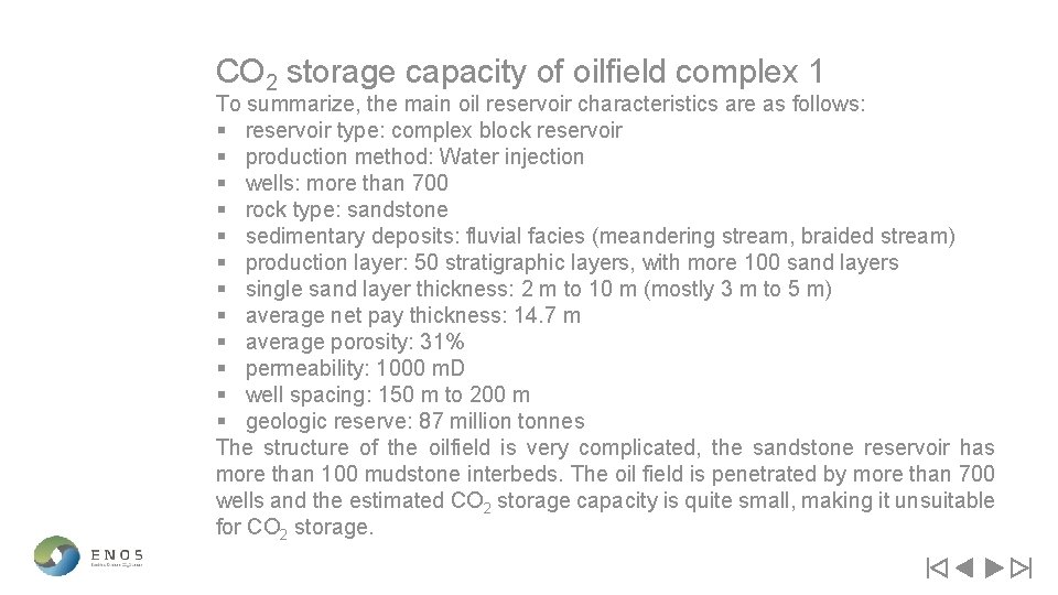 CO 2 storage capacity of oilfield complex 1 To summarize, the main oil reservoir
