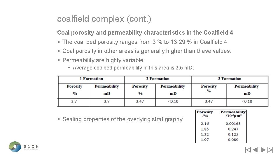 coalfield complex (cont. ) Coal porosity and permeability characteristics in the Coalfield 4 §