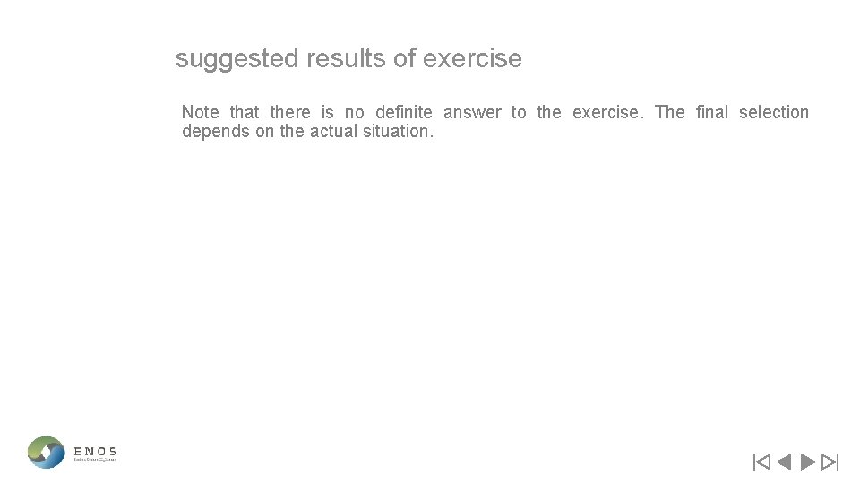 suggested results of exercise Note that there is no definite answer to the exercise.