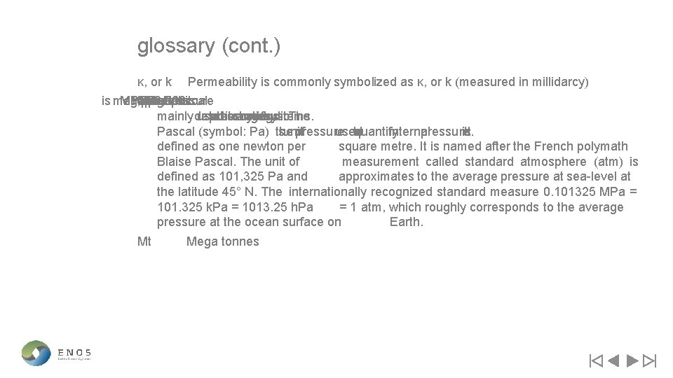 glossary (cont. ) κ, or k Permeability is commonly symbolized as κ, or k