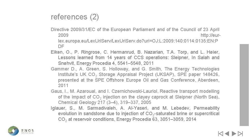 references (2) Directive 2009/31/EC of the European Parliament and of the Council of 23