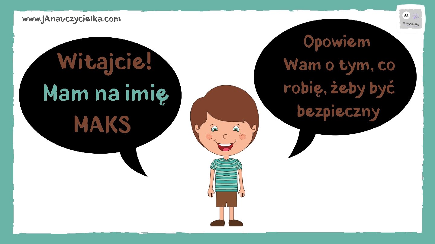 www. JAnauczycielka. com Witajcie! Mam na imię MAKS Opowiem Wam o tym, co robię,