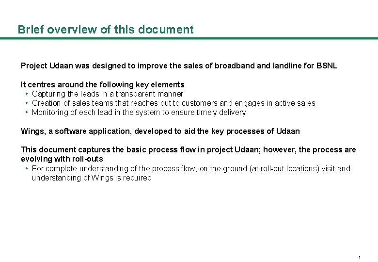Brief overview of this document Project Udaan was designed to improve the sales of