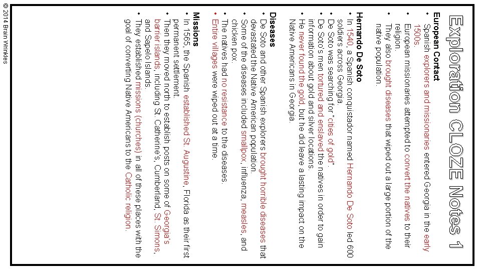 Exploration CLOZE Notes 1 European Contact • Spanish explorers and missionaries entered Georgia in
