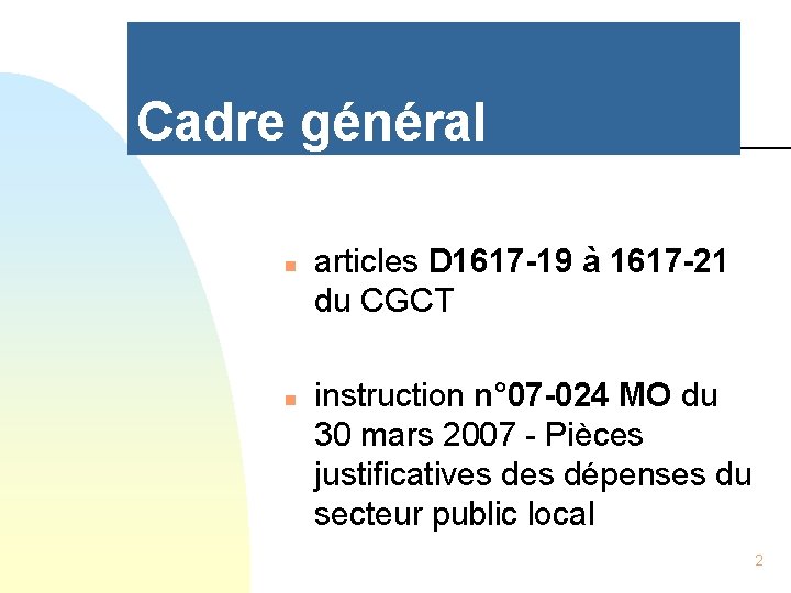 Cadre général n n articles D 1617 -19 à 1617 -21 du CGCT instruction