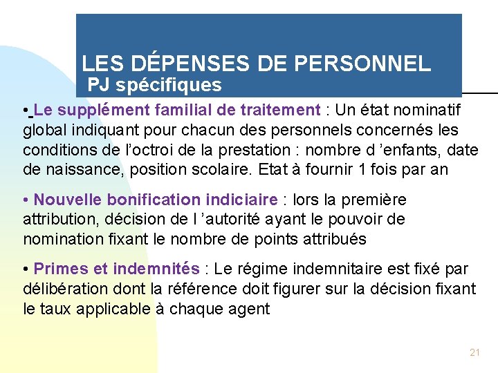 LES DÉPENSES DE PERSONNEL PJ spécifiques • Le supplément familial de traitement : Un