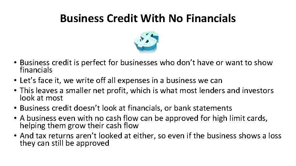 Business Credit With No Financials • Business credit is perfect for businesses who don’t