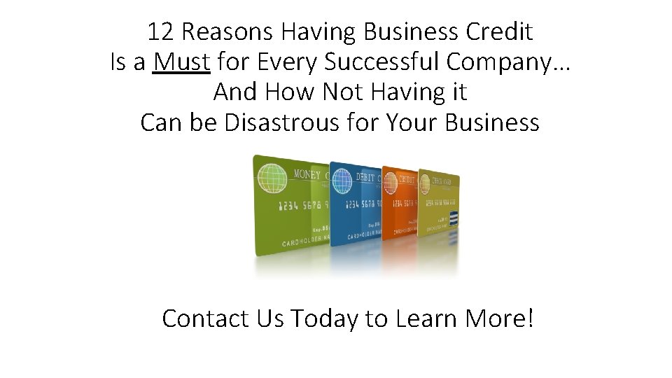 12 Reasons Having Business Credit Is a Must for Every Successful Company… And How