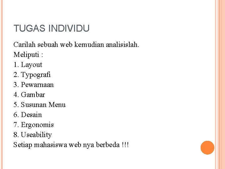 TUGAS INDIVIDU Carilah sebuah web kemudian analisislah. Meliputi : 1. Layout 2. Typografi 3.