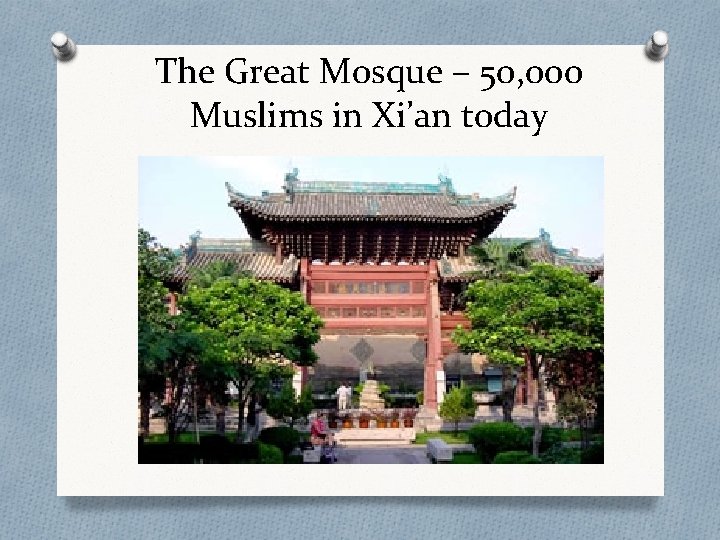 The Great Mosque – 50, 000 Muslims in Xi’an today 