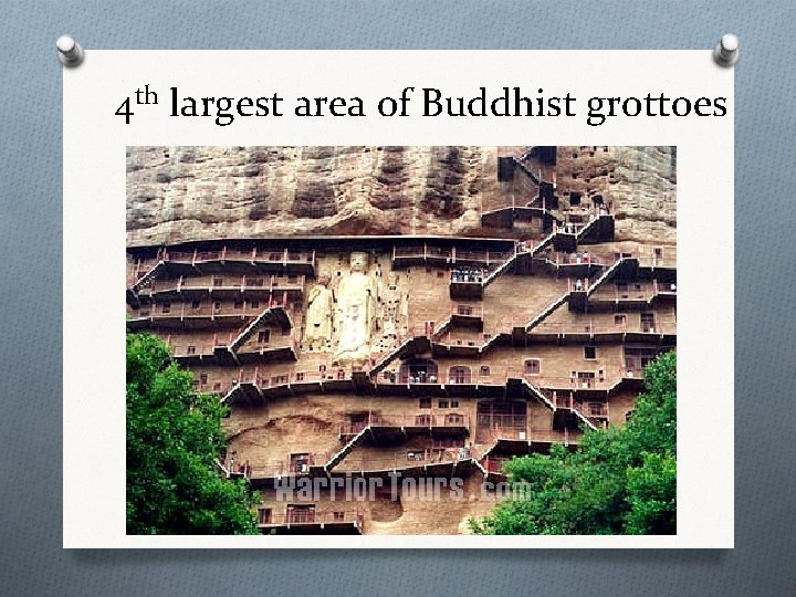 4 th largest area of Buddhist grottoes 